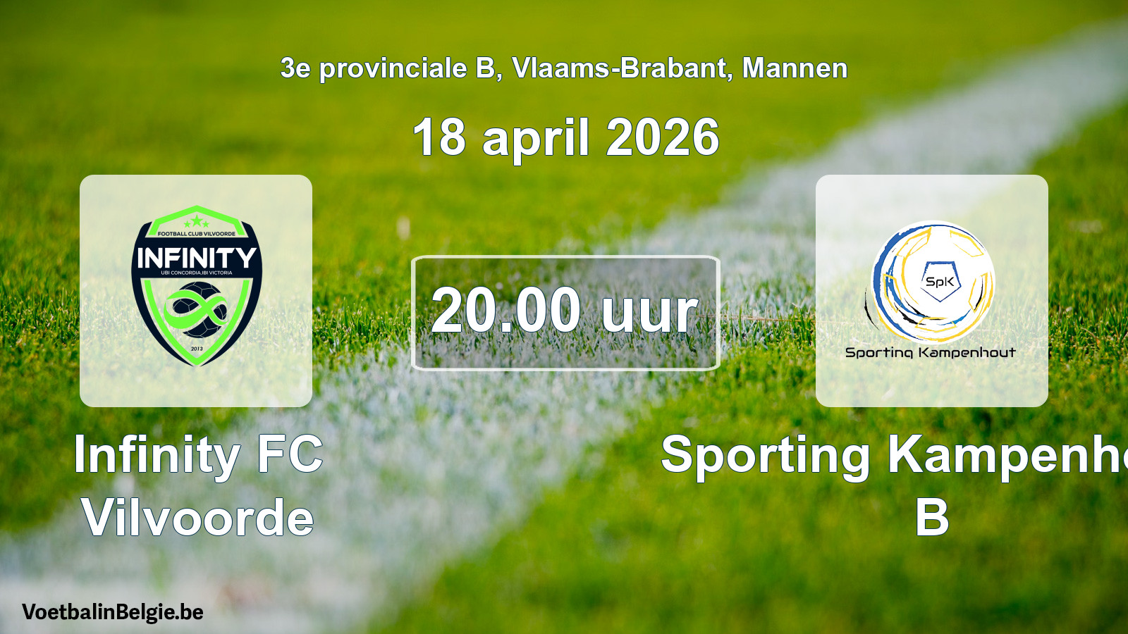 Geplande wedstrijd mannenvoetbal: Infinity FC Vilvoorde - Sporting Kampenhout B (18 april 2026)