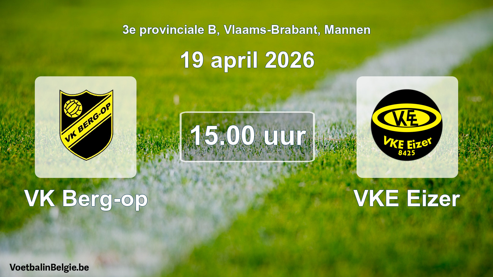 Geplande wedstrijd mannenvoetbal: VK Berg-op - VKE Eizer (19 april 2026)