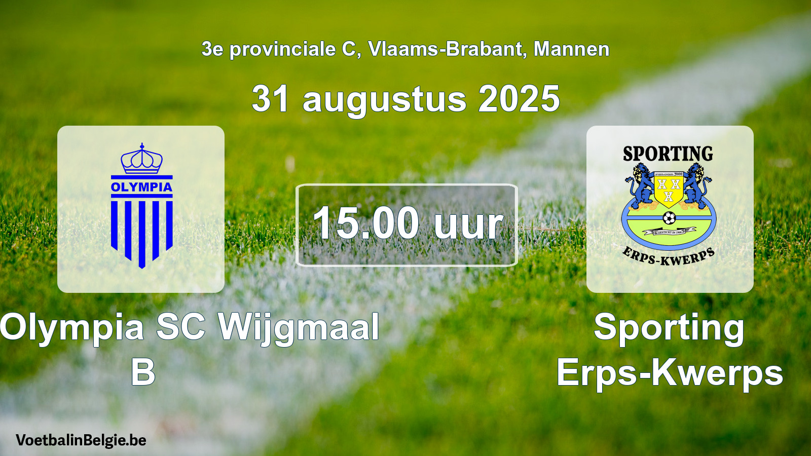 Scheduled match men football: Kon. Olympia SC Wijgmaal B - Sporting Erps-Kwerps (31 August 2025)