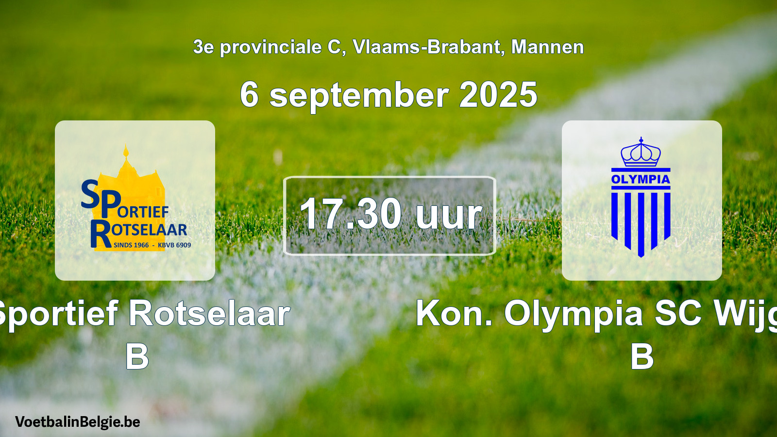 Geplande wedstrijd mannenvoetbal: Sportief Rotselaar B - Kon. Olympia SC Wijgmaal B (6 september 2025)