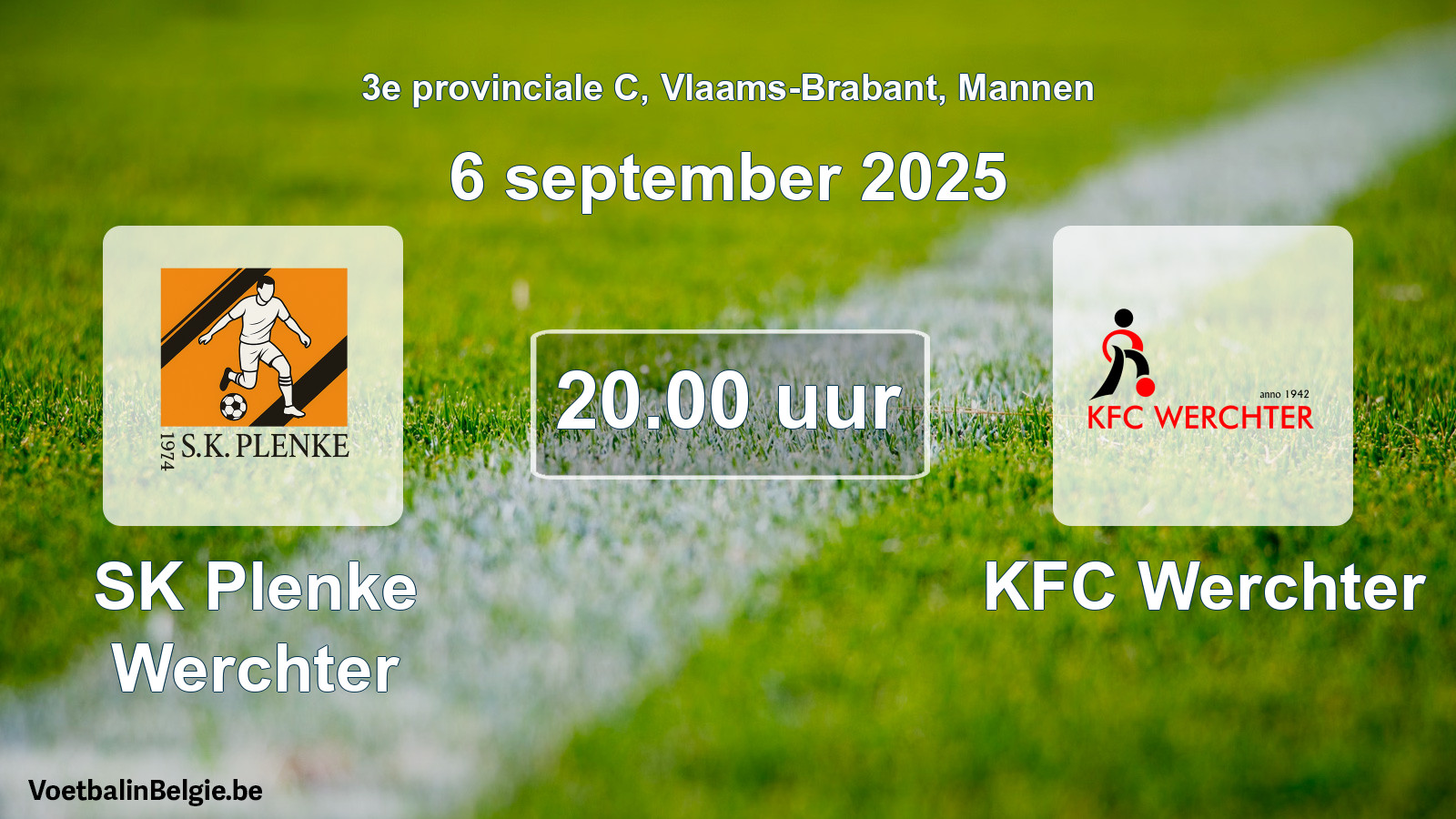 Scheduled match men football: SK Plenke Werchter - KFC Werchter (6 September 2025)