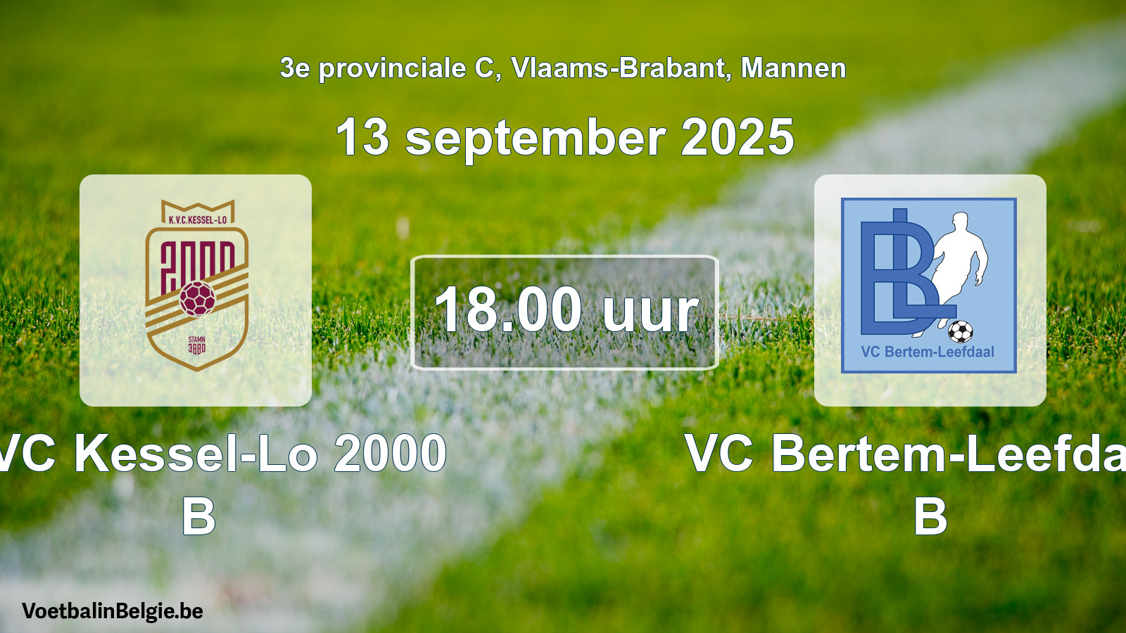 Scheduled match men football: KVC Kessel-Lo 2000 B - VC Bertem-Leefdaal B (13 September 2025)