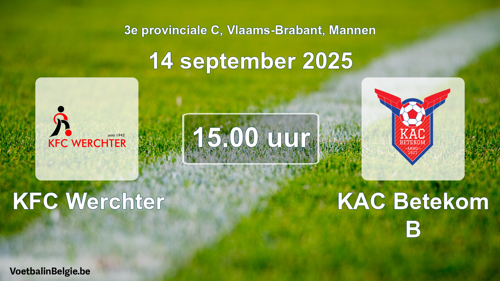 Match prévu football hommes: KFC Werchter - KAC Betekom B (14 septembre 2025)