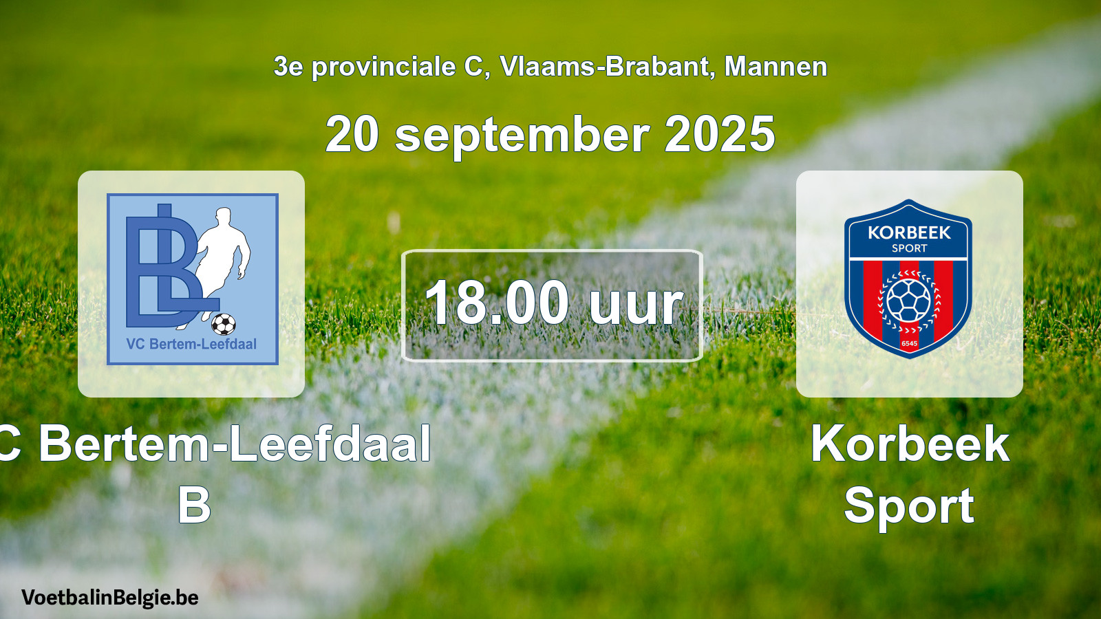 Scheduled match men football: VC Bertem-Leefdaal B - Korbeek Sport (20 September 2025)