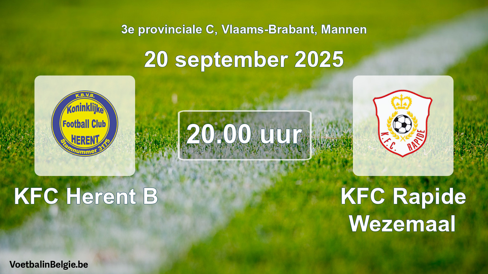 Scheduled match men football: KFC Herent B - KFC Rapide Wezemaal (20 September 2025)