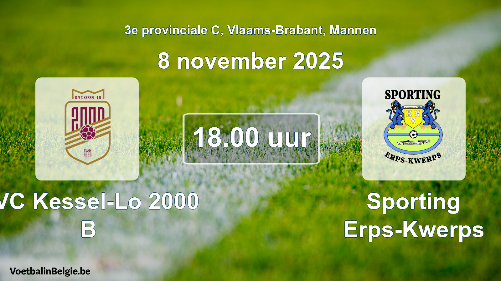Scheduled match men football: KVC Kessel-Lo 2000 B - Sporting Erps-Kwerps (8 November 2025)