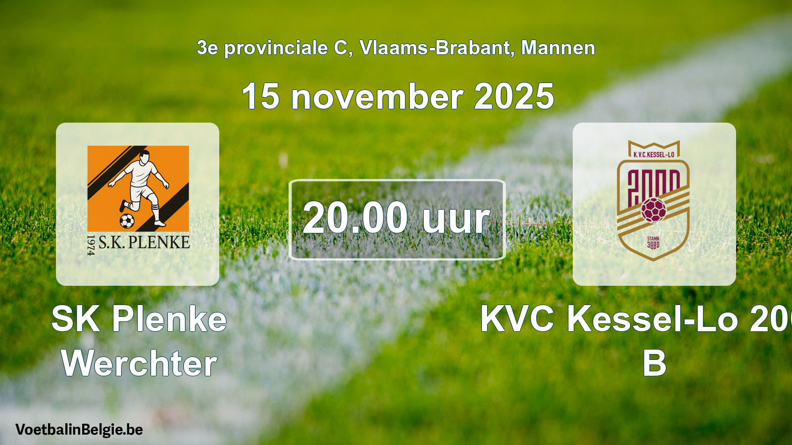 Geplande wedstrijd mannenvoetbal: SK Plenke Werchter - KVC Kessel-Lo 2000 B (15 november 2025)