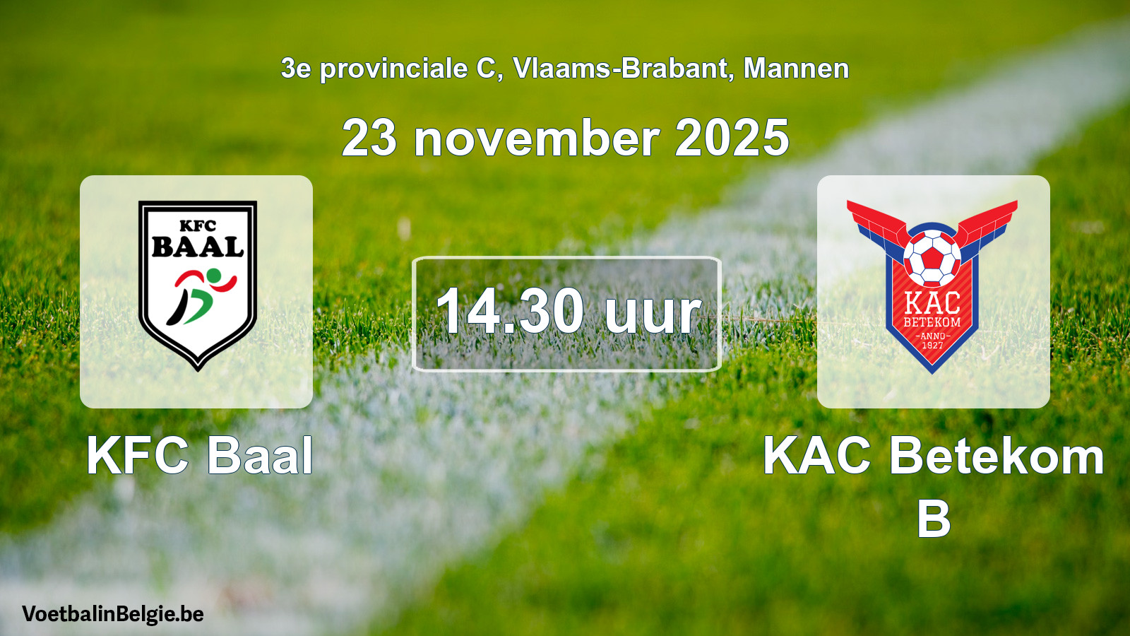 Match prévu football hommes: KFC Baal - KAC Betekom B (23 novembre 2025)