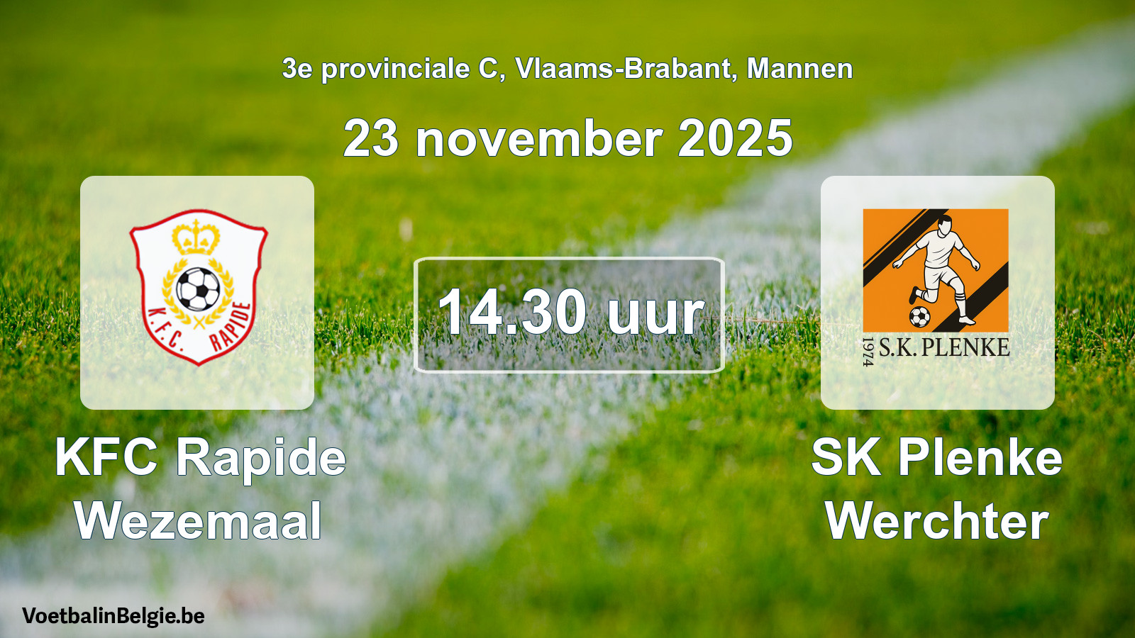 Scheduled match men football: KFC Rapide Wezemaal - SK Plenke Werchter (23 November 2025)