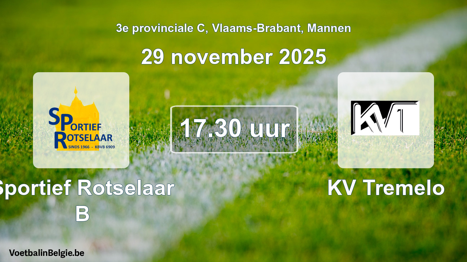 Geplande wedstrijd mannenvoetbal: Sportief Rotselaar B - KV Tremelo (29 november 2025)
