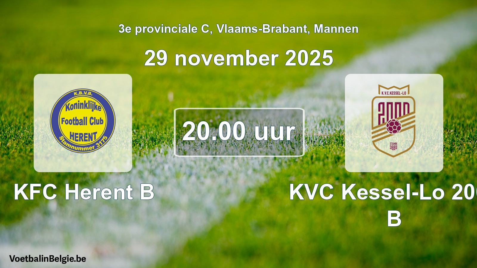 Geplantes Spiel männer-Fußball: KFC Herent B - KVC Kessel-Lo 2000 B (29 November 2025)