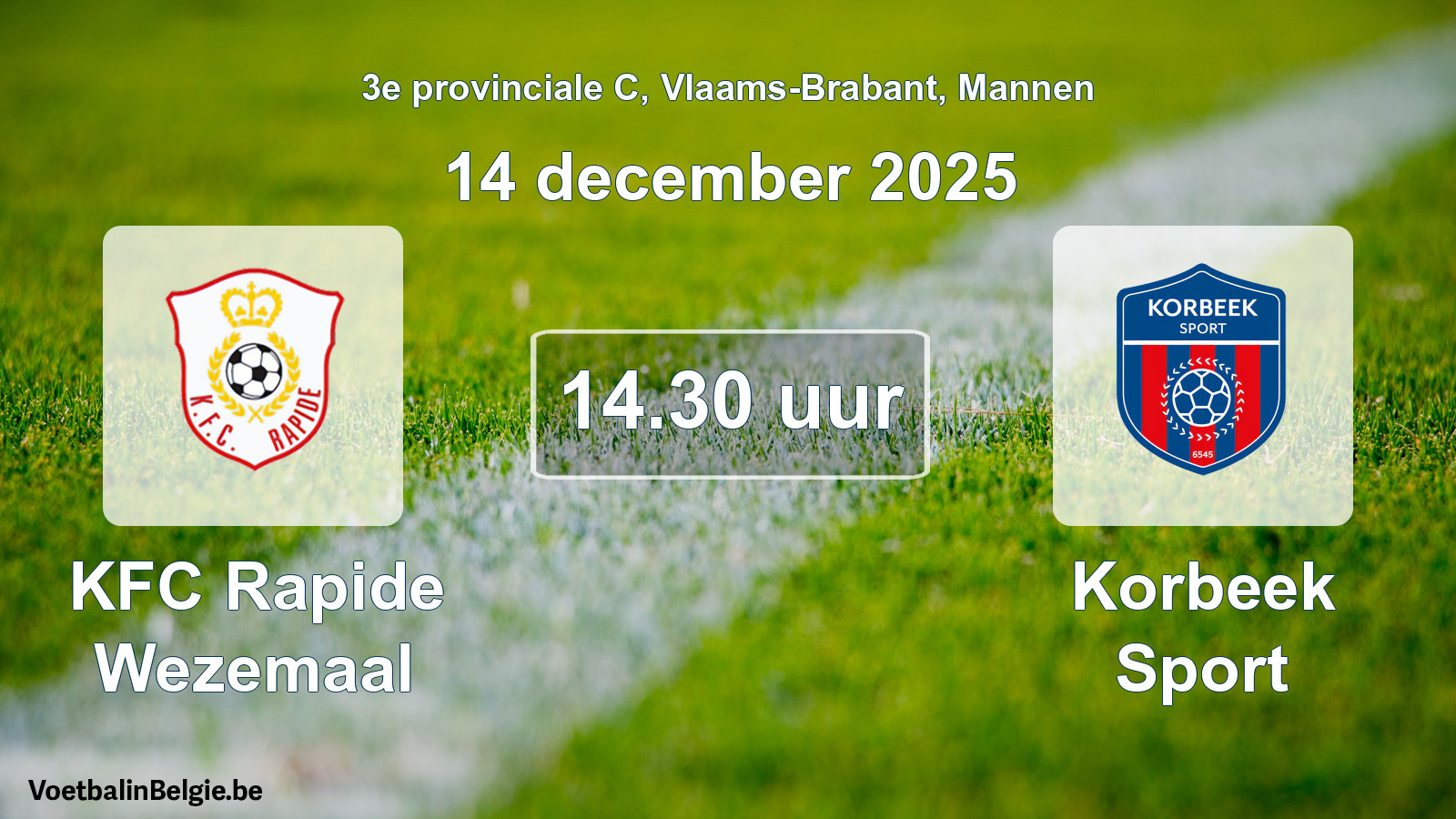 Geplande wedstrijd mannenvoetbal: KFC Rapide Wezemaal - Korbeek Sport (14 december 2025)