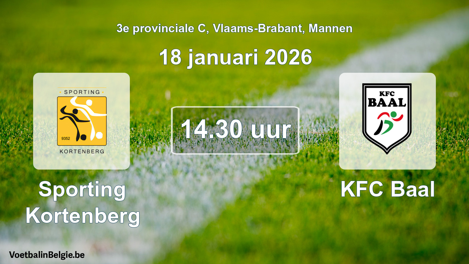 Scheduled match men football: Sporting Kortenberg - KFC Baal (18 January 2026)
