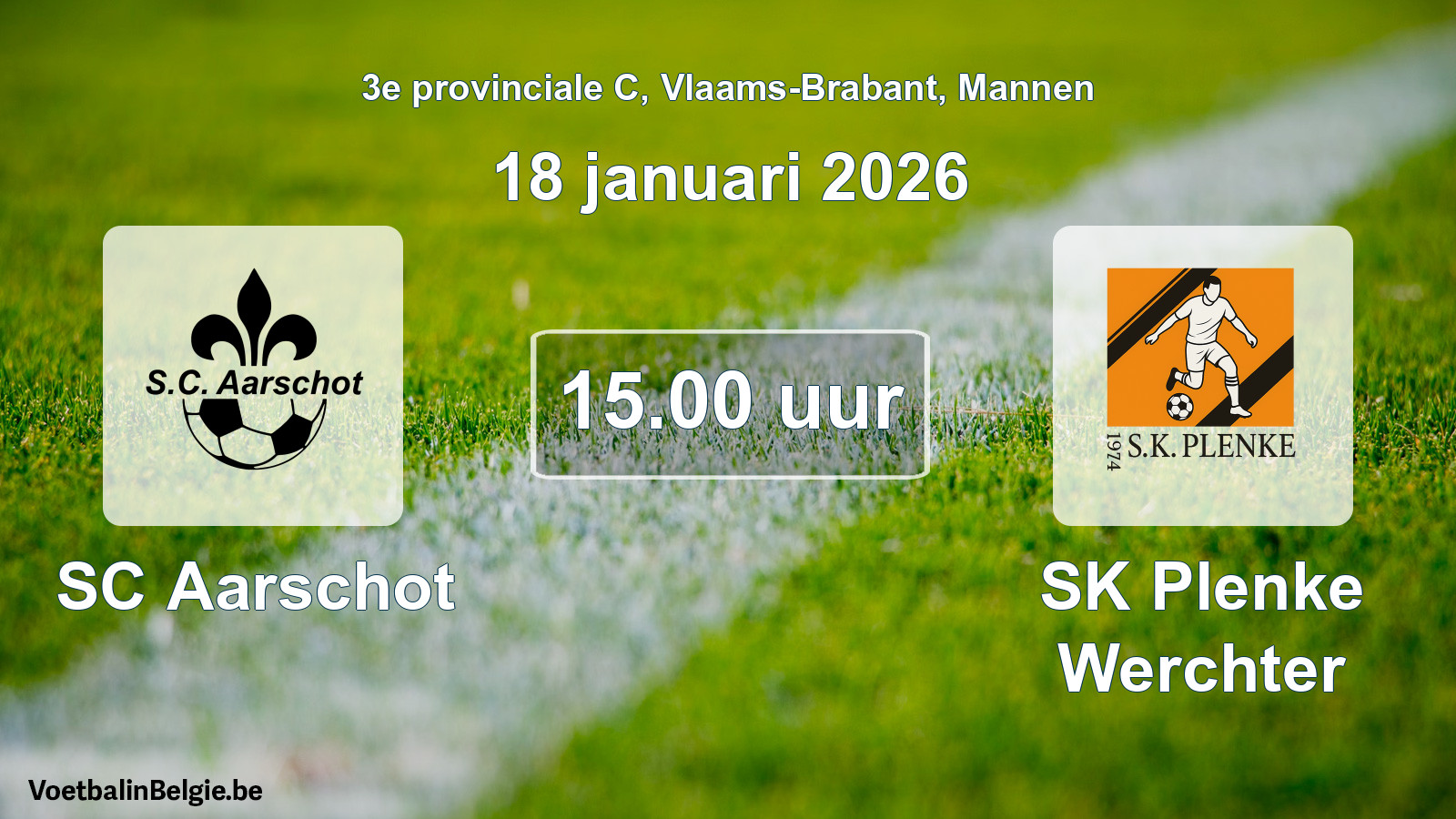 Scheduled match men football: SC Aarschot - SK Plenke Werchter (18 January 2026)