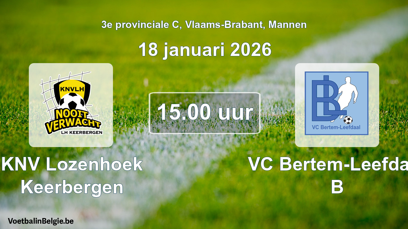Scheduled match men football: KNV Lozenhoek Keerbergen - VC Bertem-Leefdaal B (18 January 2026)