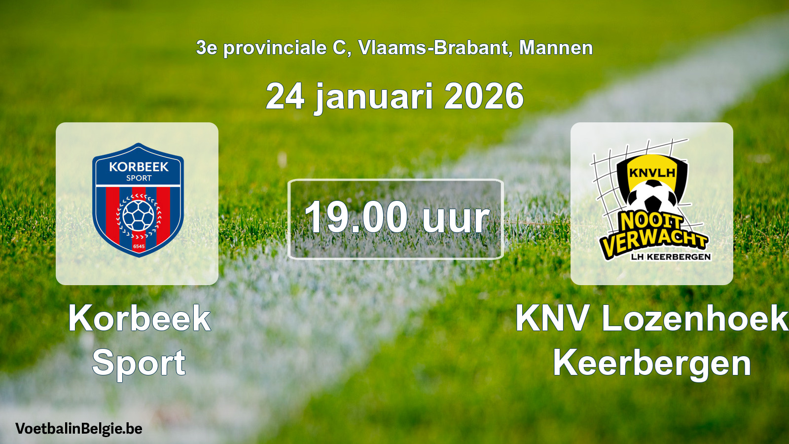 Match prévu football hommes: Korbeek Sport - KNV Lozenhoek Keerbergen (24 janvier 2026)