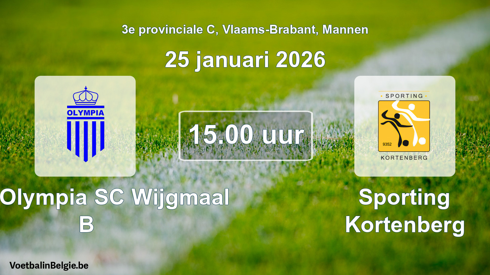 Scheduled match men football: Kon. Olympia SC Wijgmaal B - Sporting Kortenberg (25 January 2026)