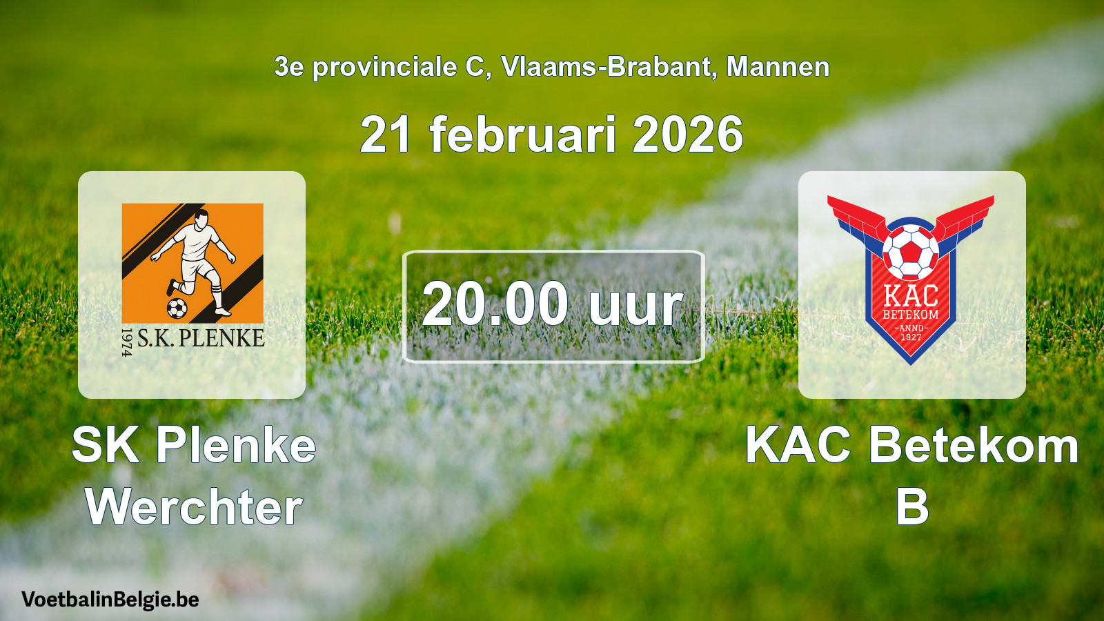 Geplantes Spiel männer-Fußball: SK Plenke Werchter - KAC Betekom B (21 Februar 2026)