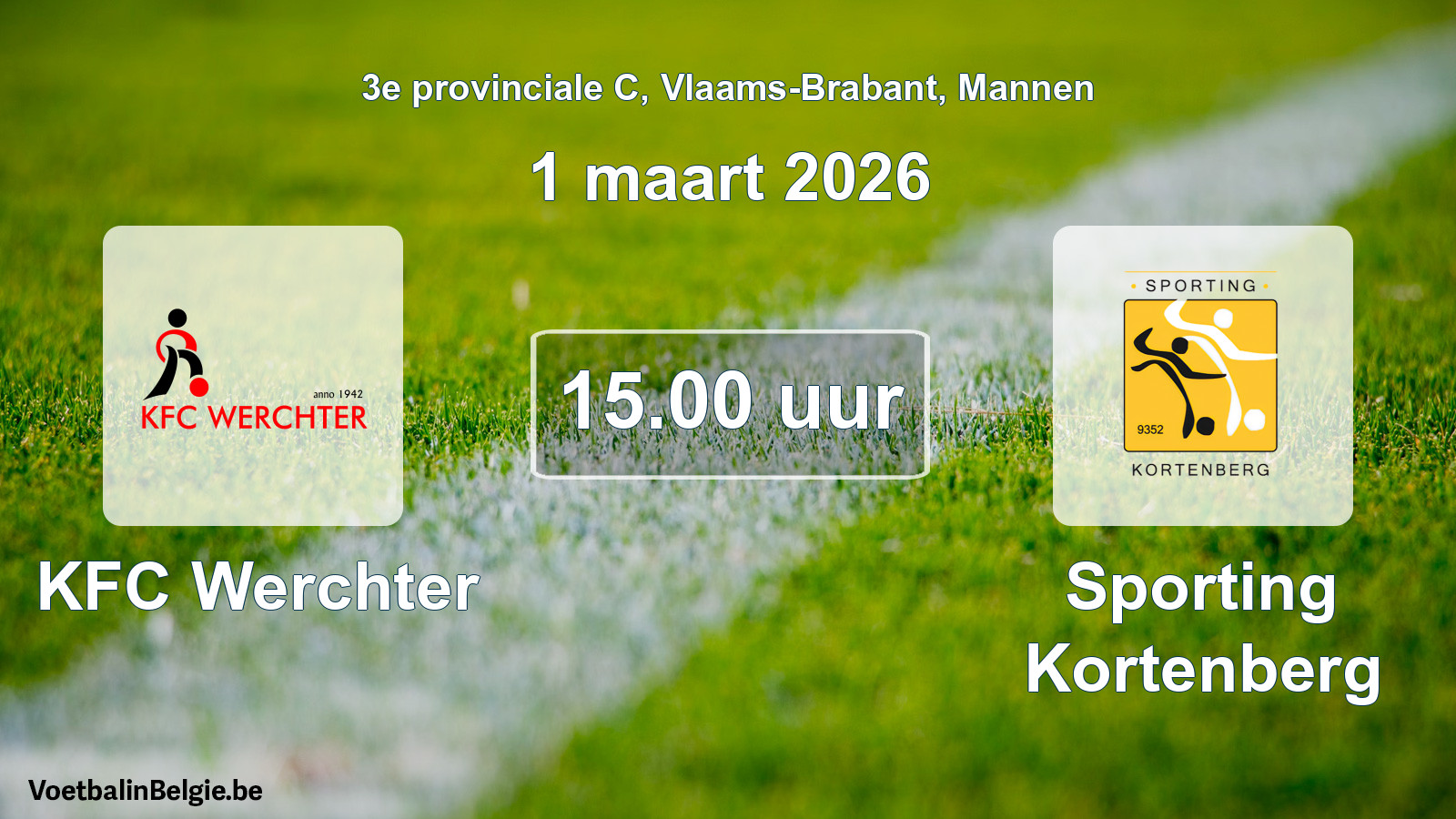 Scheduled match men football: KFC Werchter - Sporting Kortenberg (1 March 2026)
