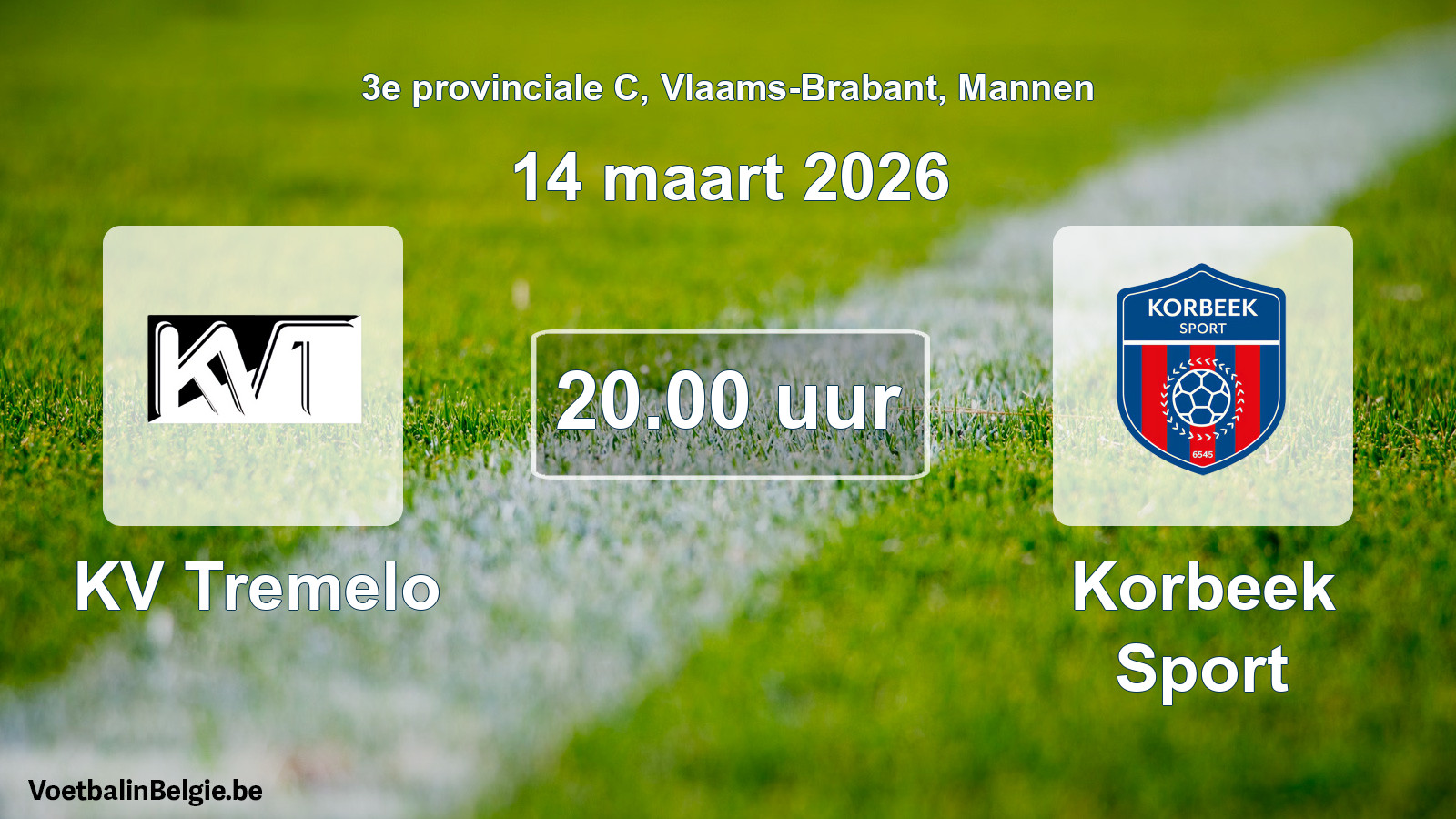 Geplantes Spiel männer-Fußball: KV Tremelo - Korbeek Sport (14 März 2026)