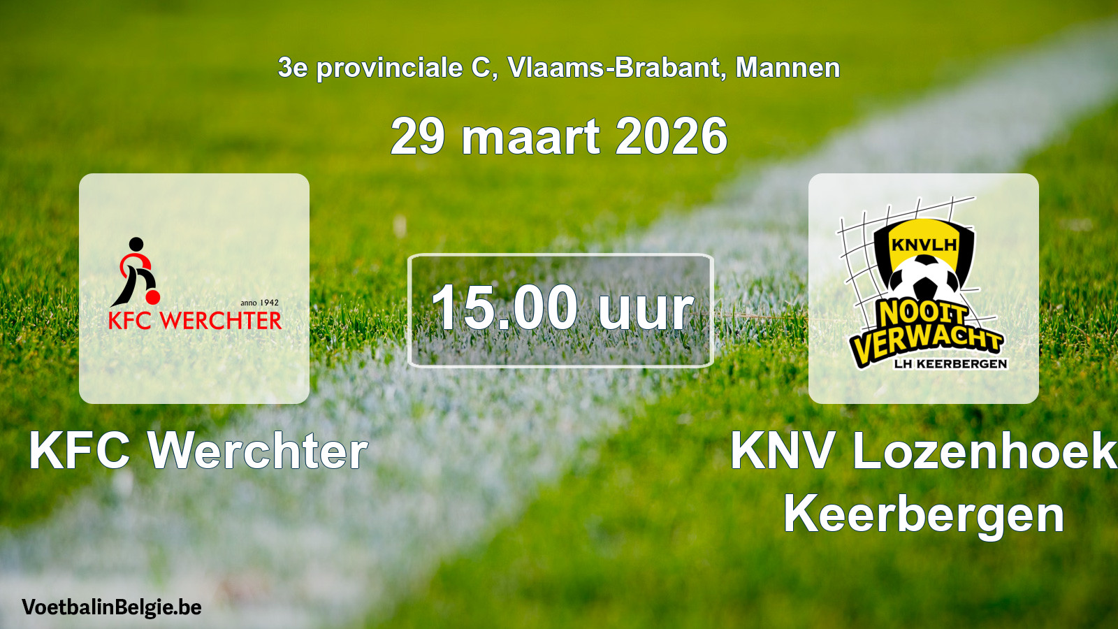 Geplande wedstrijd mannenvoetbal: KFC Werchter - KNV Lozenhoek Keerbergen (29 maart 2026)