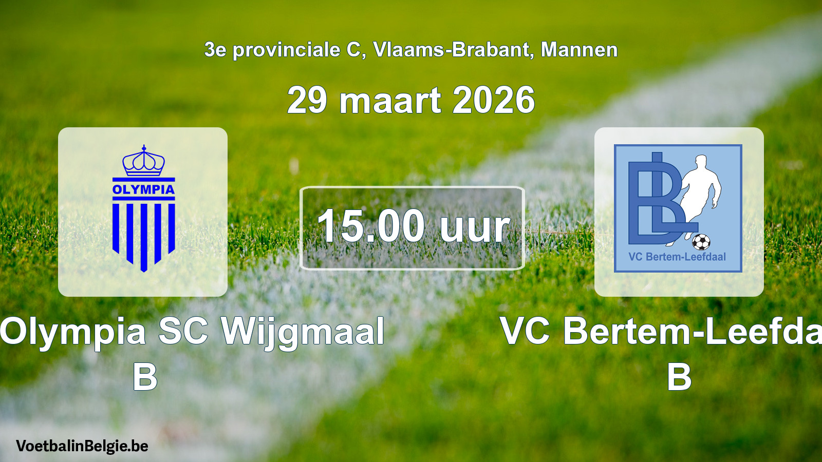 Scheduled match men football: Kon. Olympia SC Wijgmaal B - VC Bertem-Leefdaal B (29 March 2026)
