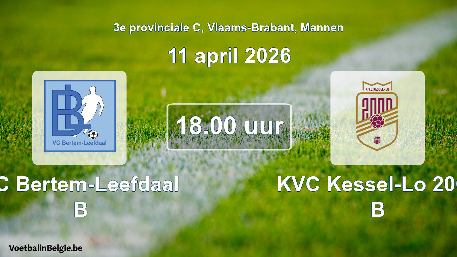 Scheduled match men football: VC Bertem-Leefdaal B - KVC Kessel-Lo 2000 B (11 April 2026)