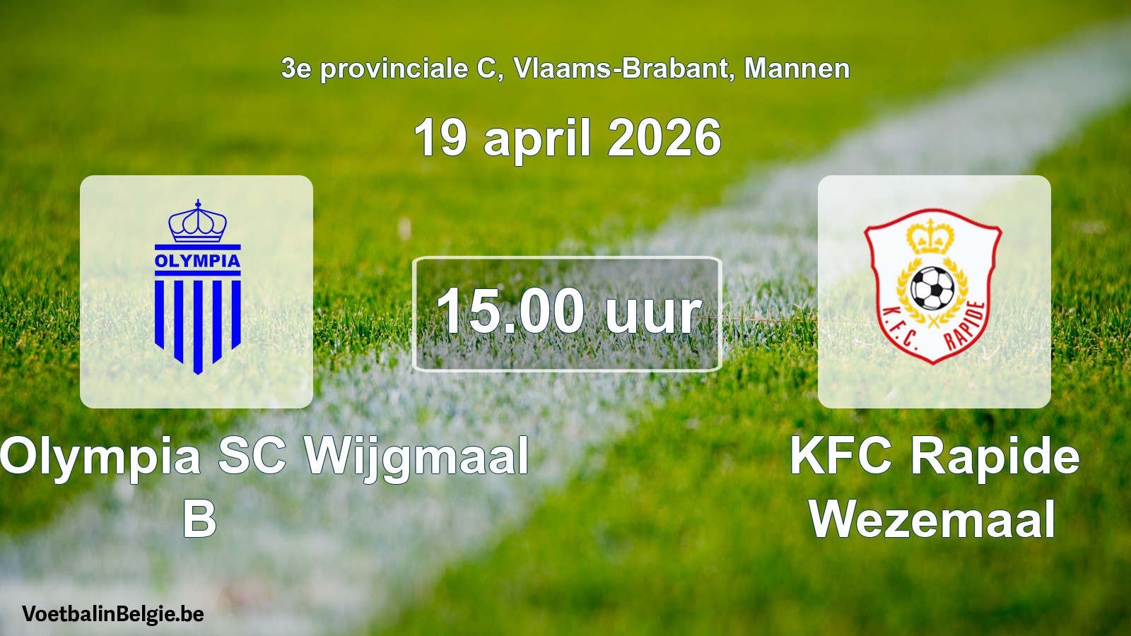 Scheduled match men football: Kon. Olympia SC Wijgmaal B - KFC Rapide Wezemaal (19 April 2026)
