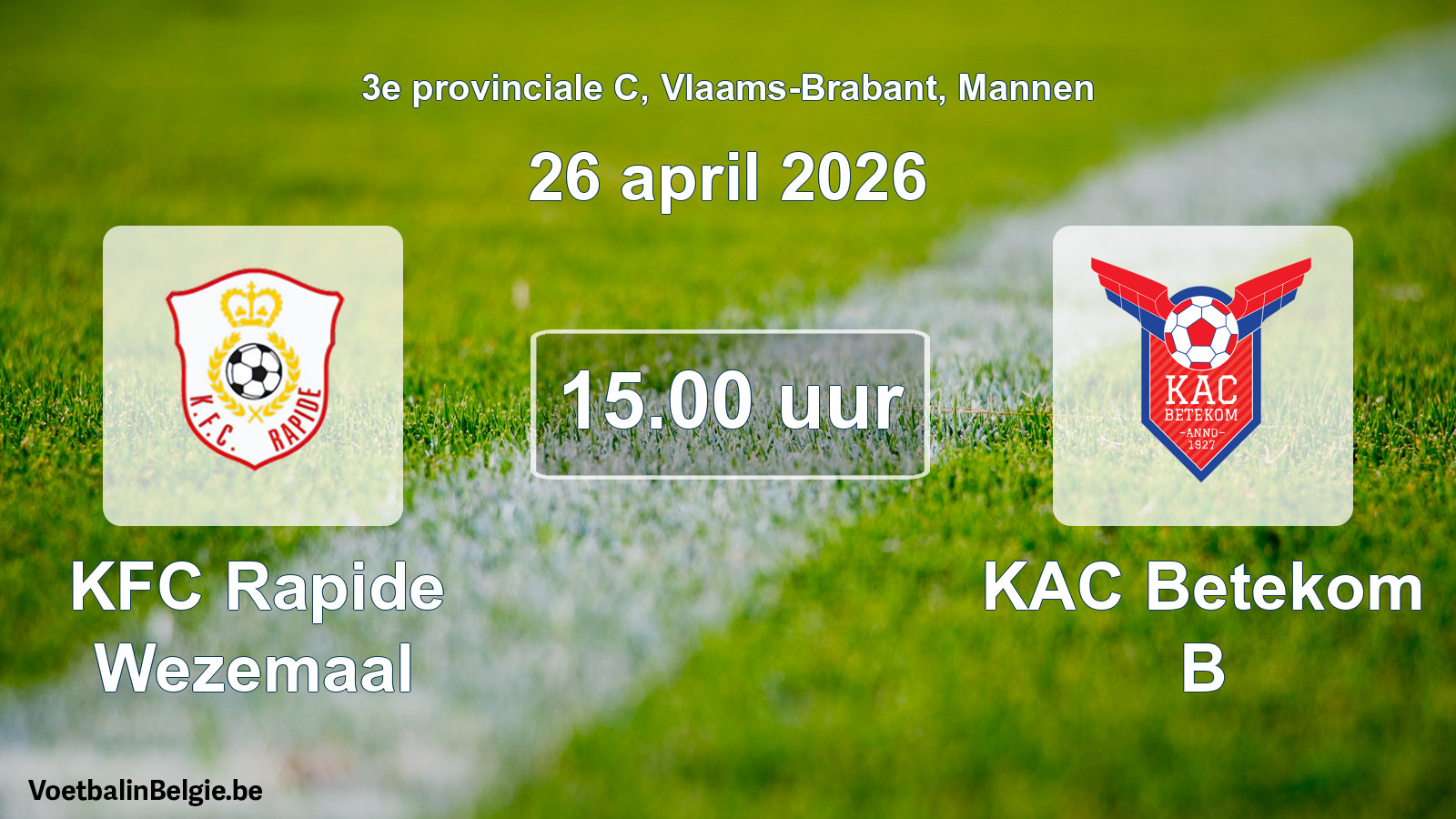 Scheduled match men football: KFC Rapide Wezemaal - KAC Betekom B (26 April 2026)