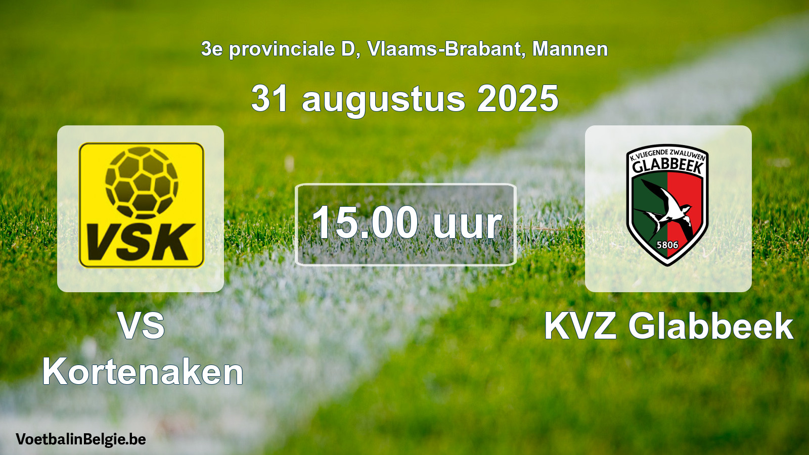Scheduled match men football: VS Kortenaken - KVZ Glabbeek (31 August 2025)