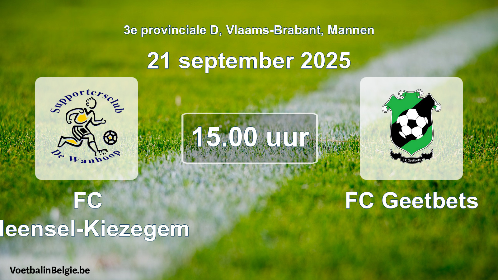 Scheduled match men football: FC Meensel-Kiezegem - FC Geetbets (21 September 2025)