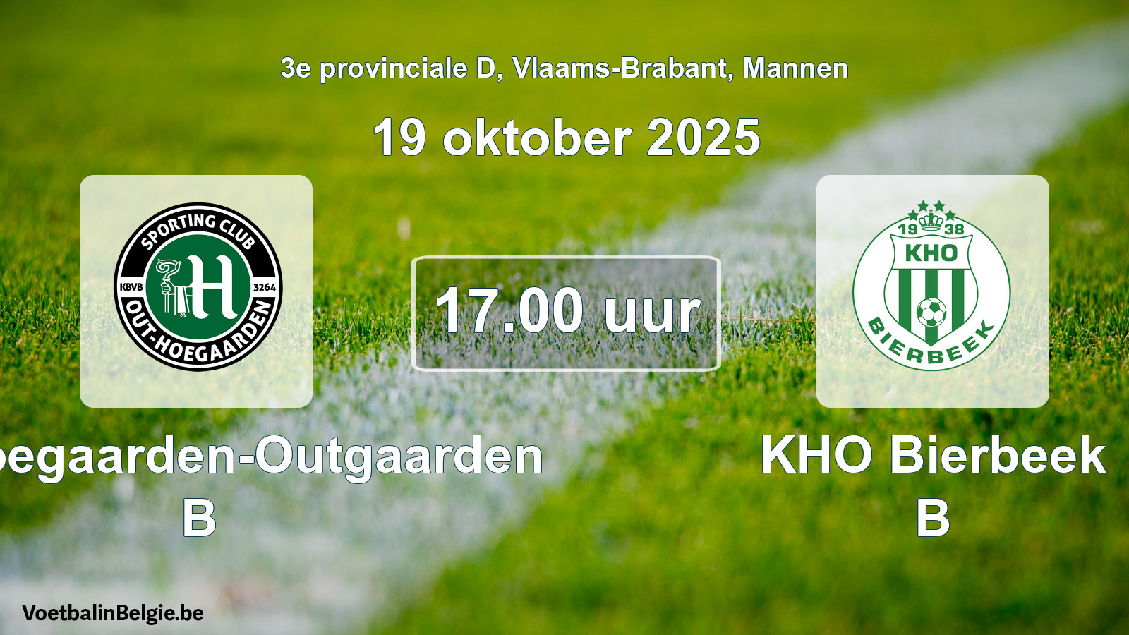 Geplantes Spiel männer-Fußball: SC Hoegaarden-Outgaarden B - KHO Bierbeek B (19 Oktober 2025)