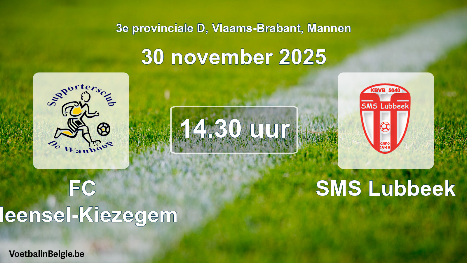 Geplantes Spiel männer-Fußball: FC Meensel-Kiezegem - SMS Lubbeek (30 November 2025)