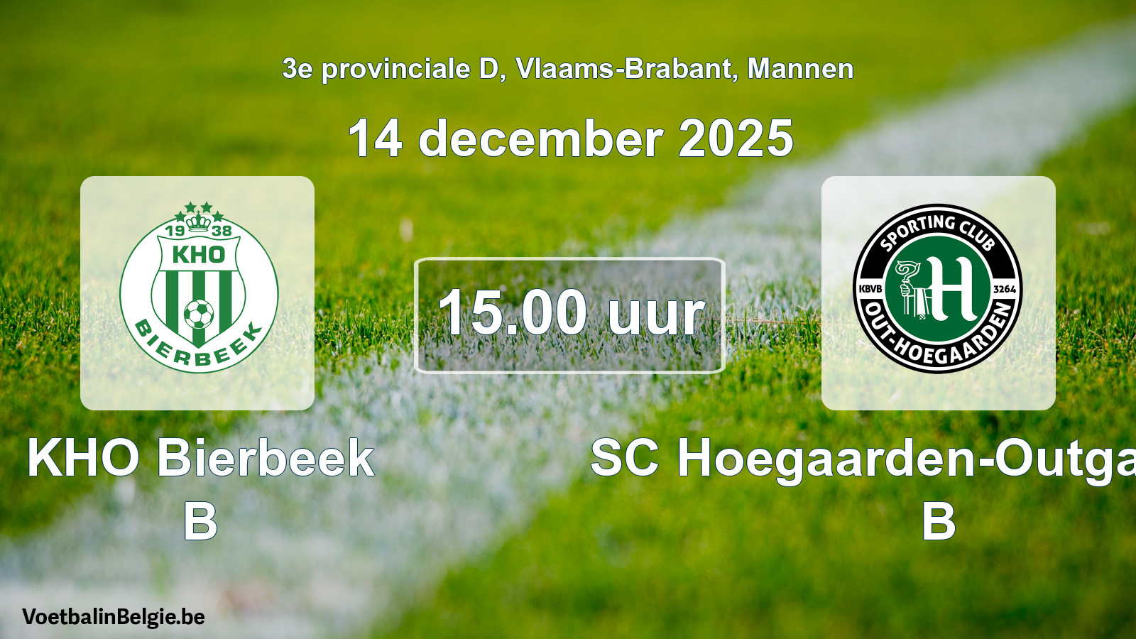 Geplantes Spiel männer-Fußball: KHO Bierbeek B - SC Hoegaarden-Outgaarden B (14 Dezember 2025)