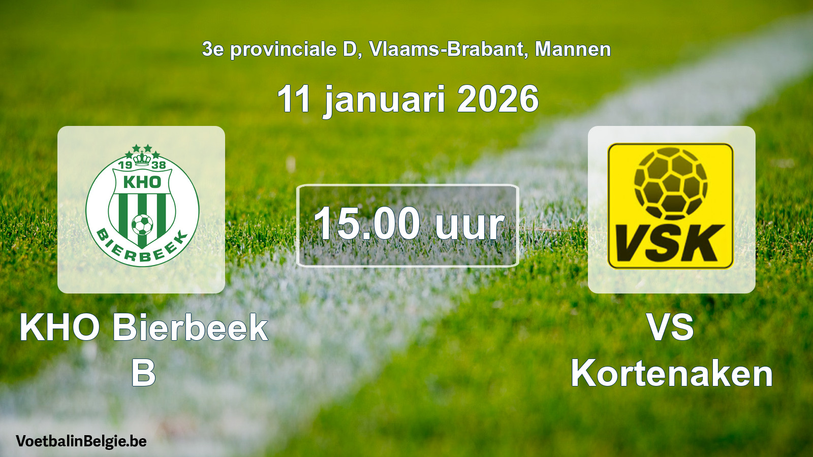 Scheduled match men football: KHO Bierbeek B - VS Kortenaken (11 January 2026)