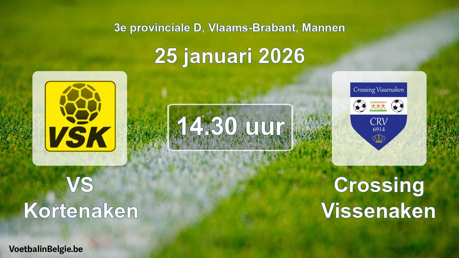 Scheduled match men football: VS Kortenaken - Crossing Vissenaken (25 January 2026)