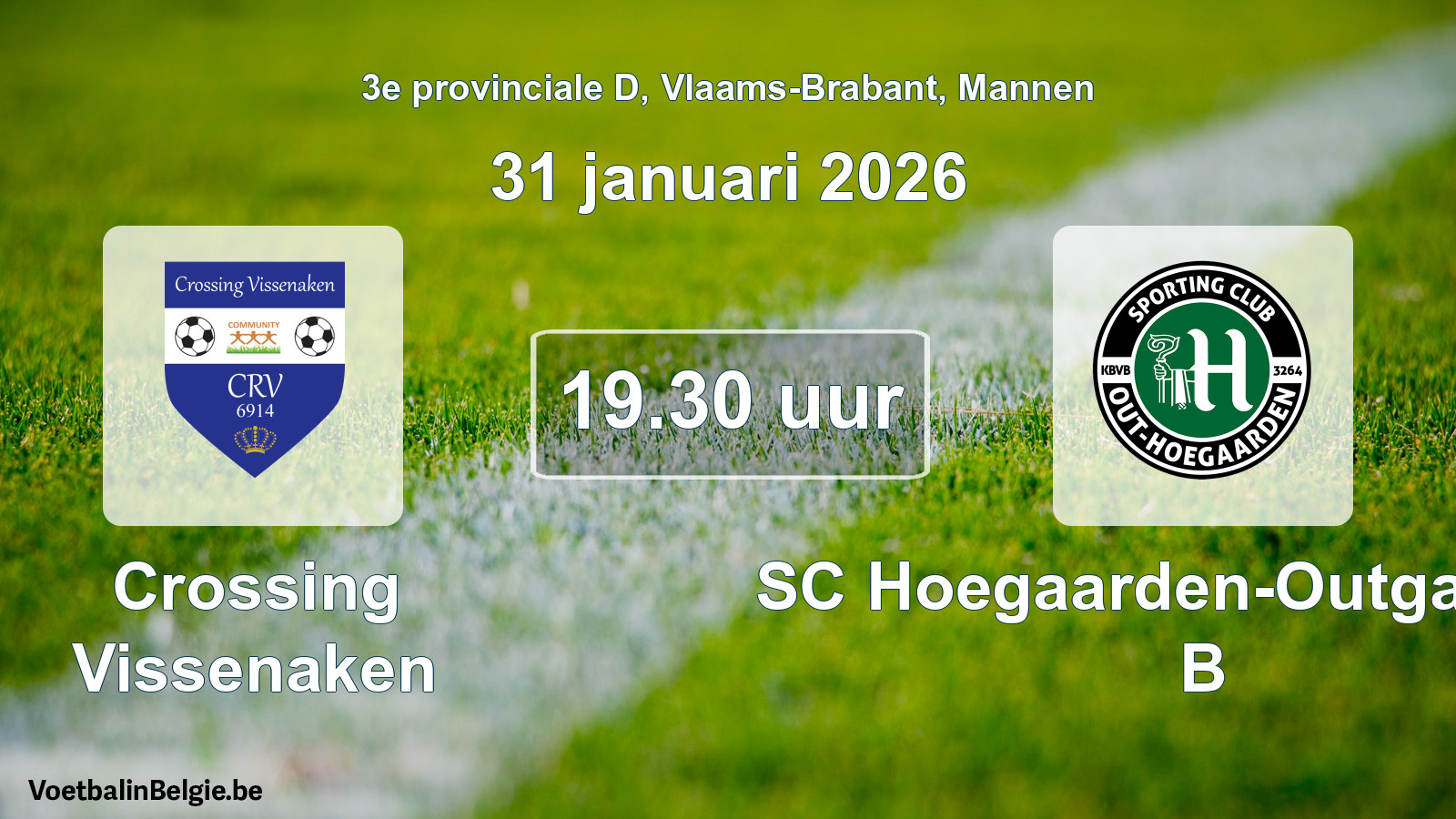 Scheduled match men football: Crossing Vissenaken - SC Hoegaarden-Outgaarden B (31 January 2026)