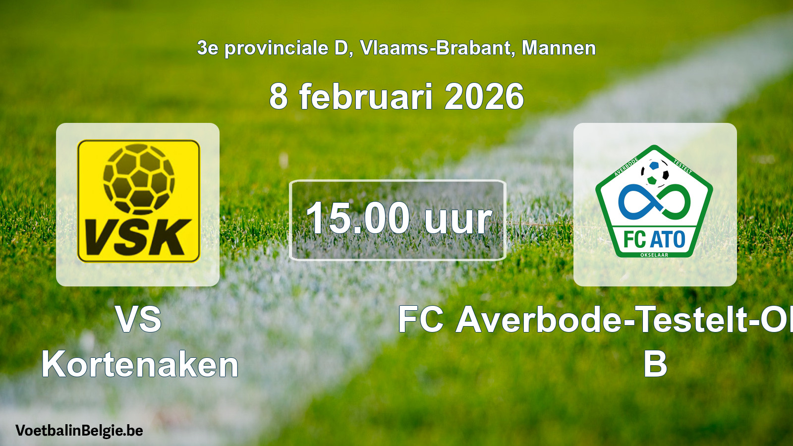 Scheduled match men football: VS Kortenaken - FC Averbode-Testelt-Okselaar B (8 February 2026)