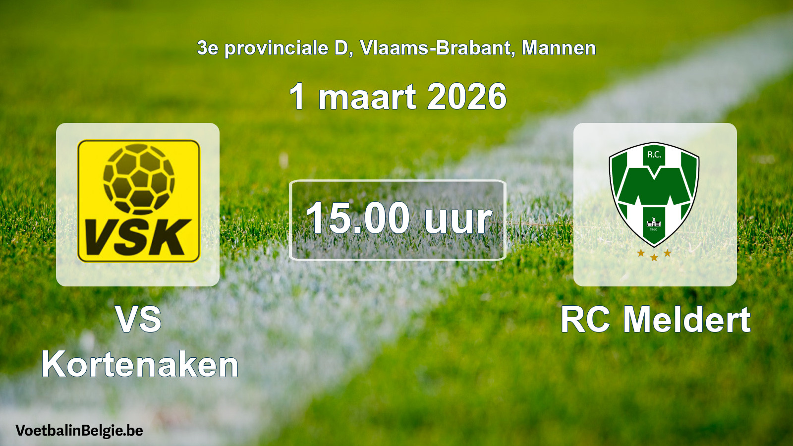 Scheduled match men football: VS Kortenaken - RC Meldert (1 March 2026)