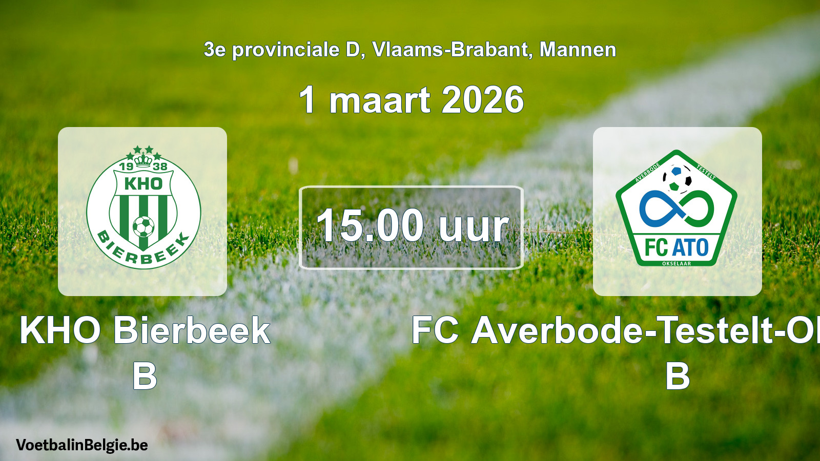 Scheduled match men football: KHO Bierbeek B - FC Averbode-Testelt-Okselaar B (1 March 2026)