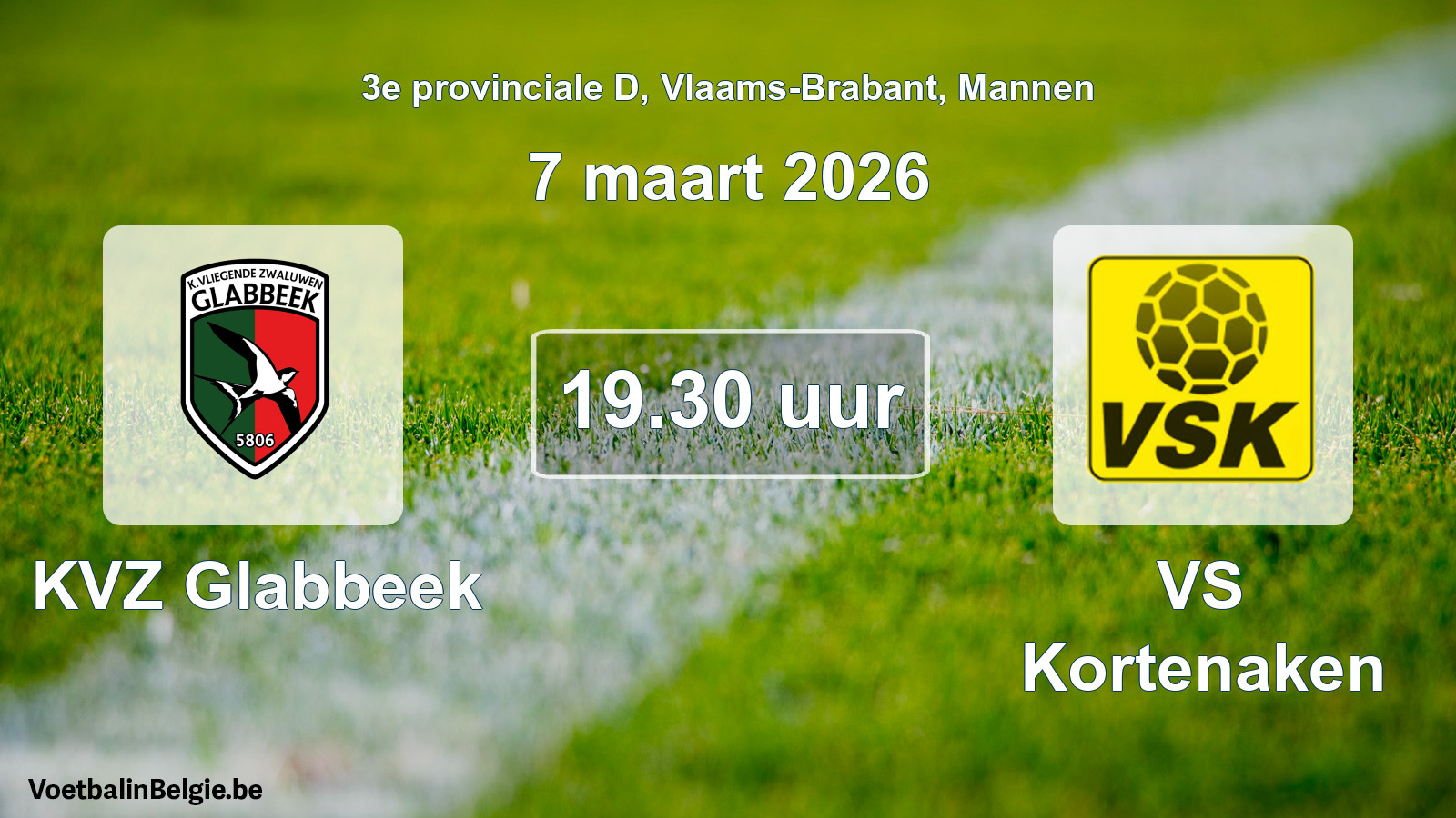 Scheduled match men football: KVZ Glabbeek - VS Kortenaken (7 March 2026)
