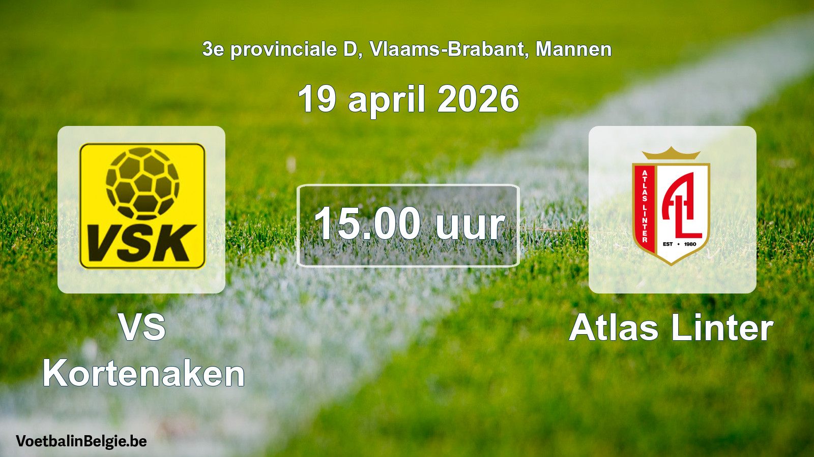 Scheduled match men football: VS Kortenaken - Atlas Linter (19 April 2026)