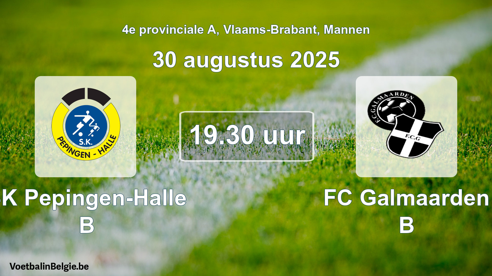 Scheduled match men football: SK Pepingen-Halle B - FC Galmaarden B (30 August 2025)