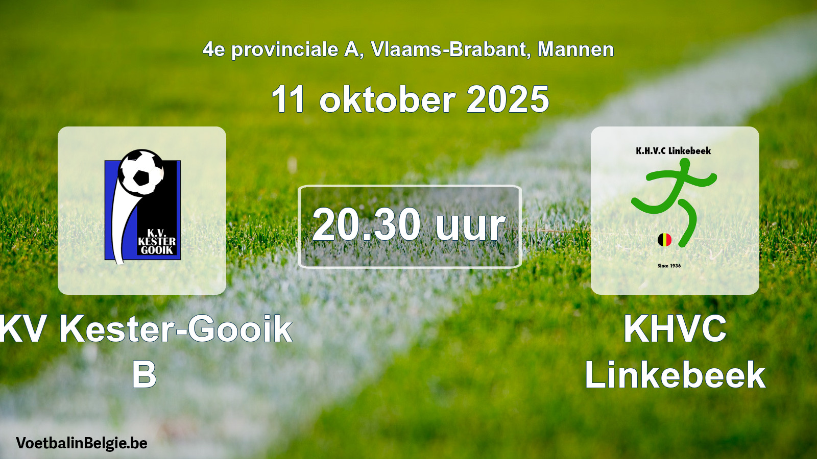 Scheduled match men football: KV Kester-Gooik B - KHVC Linkebeek (11 October 2025)