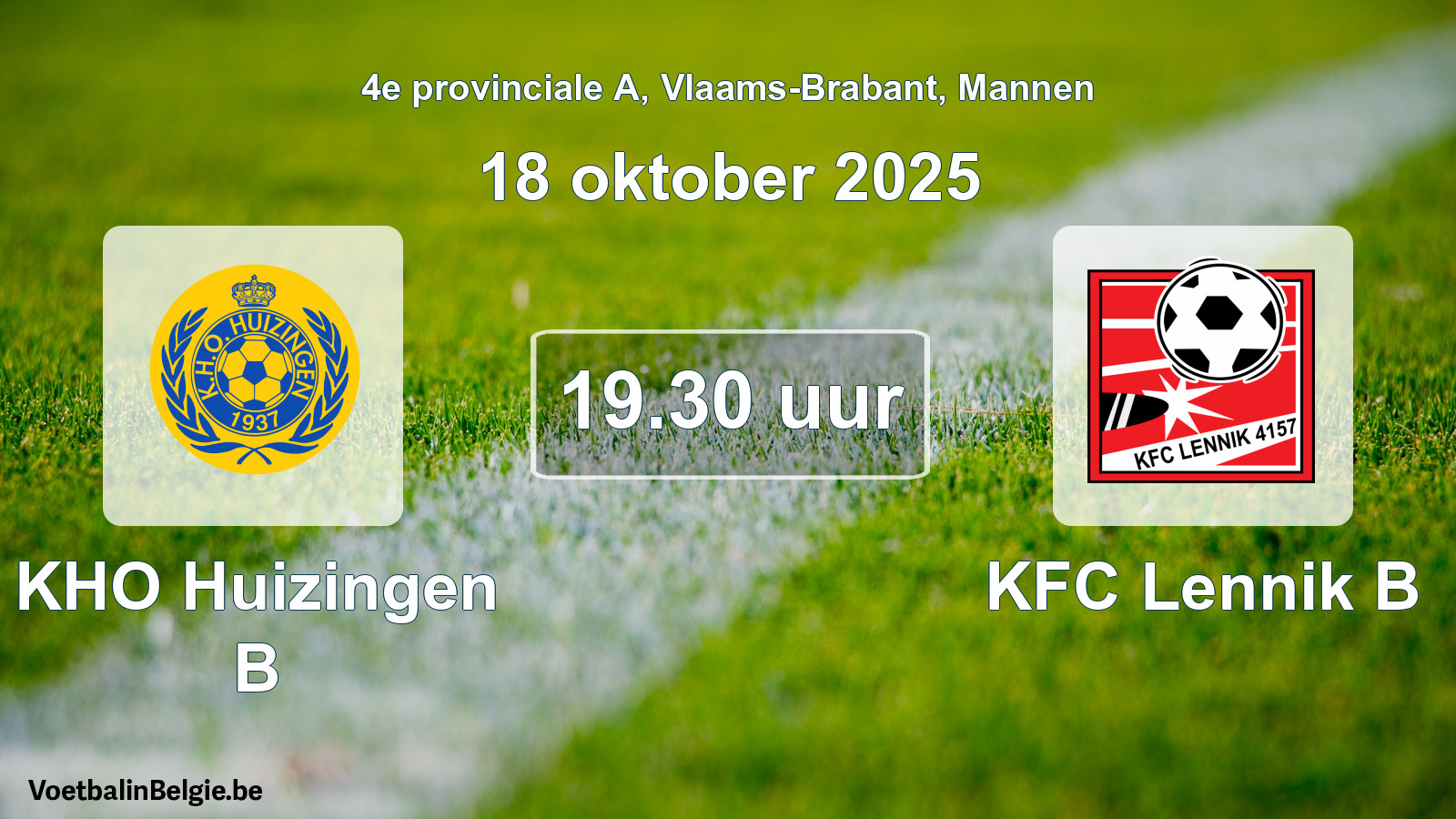 Scheduled match men football: KHO Huizingen B - KFC Lennik B (18 October 2025)