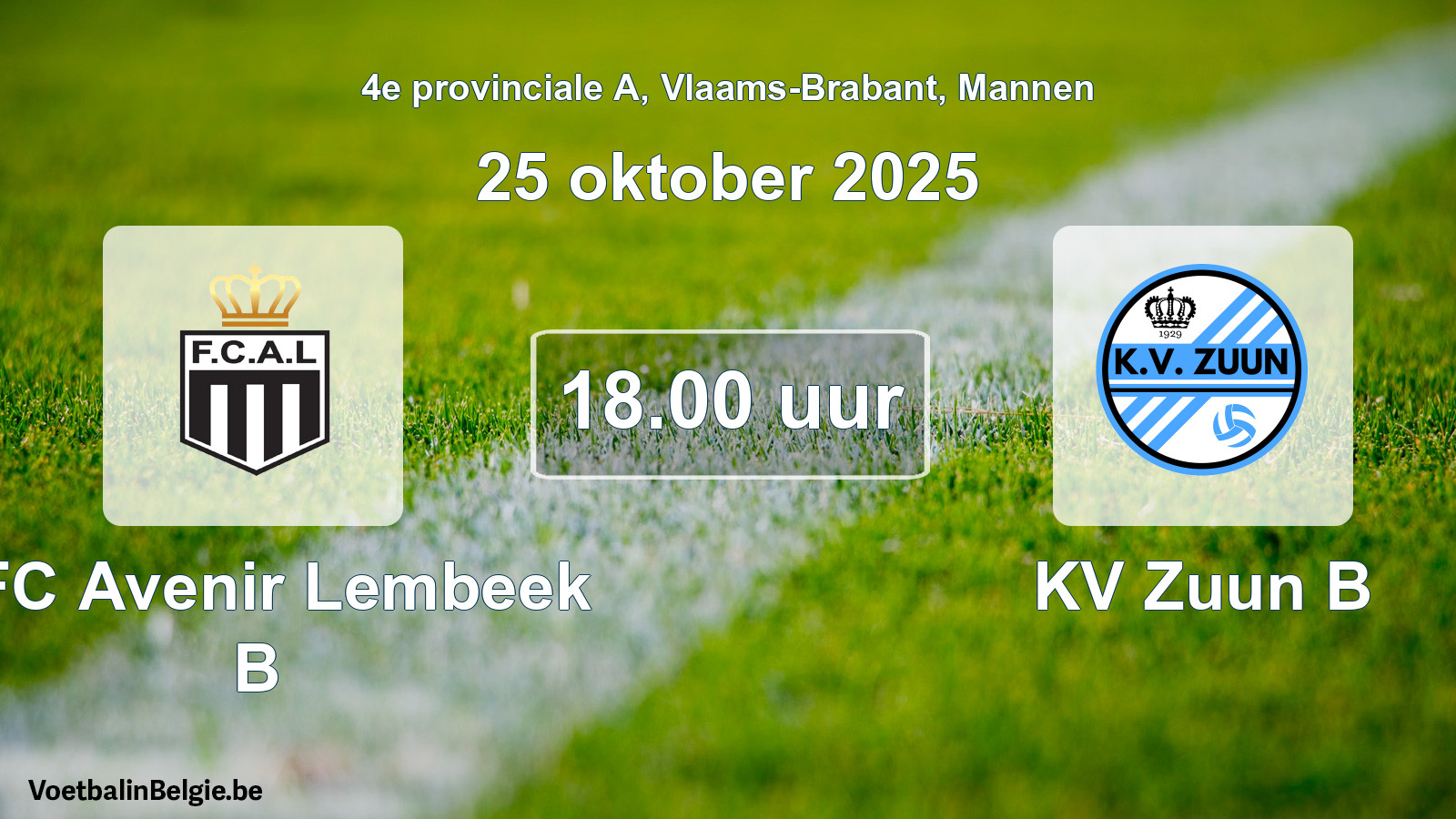Scheduled match men football: KFC Avenir Lembeek B - KV Zuun B (25 October 2025)