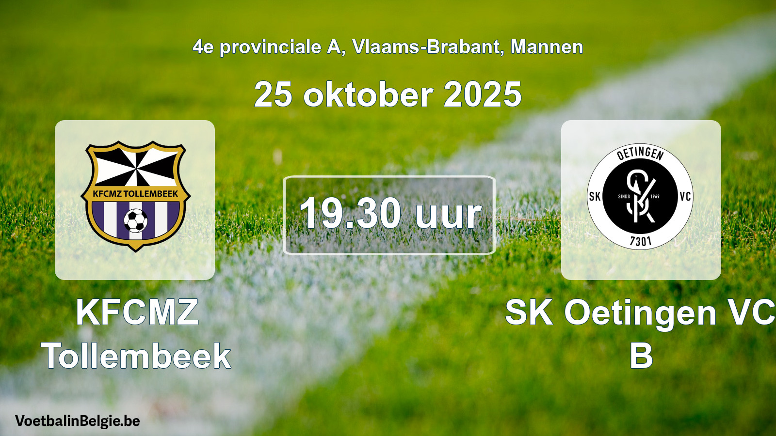 Scheduled match men football: KFCMZ Tollembeek - SK Oetingen VC B (25 October 2025)