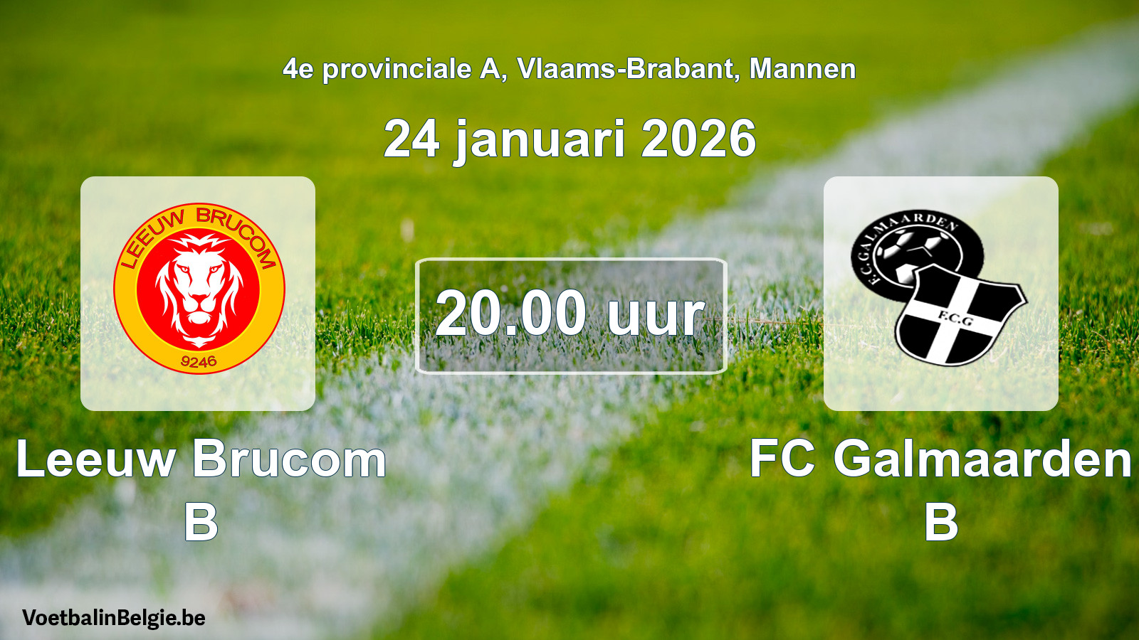 Scheduled match men football: Leeuw Brucom B - FC Galmaarden B (24 January 2026)