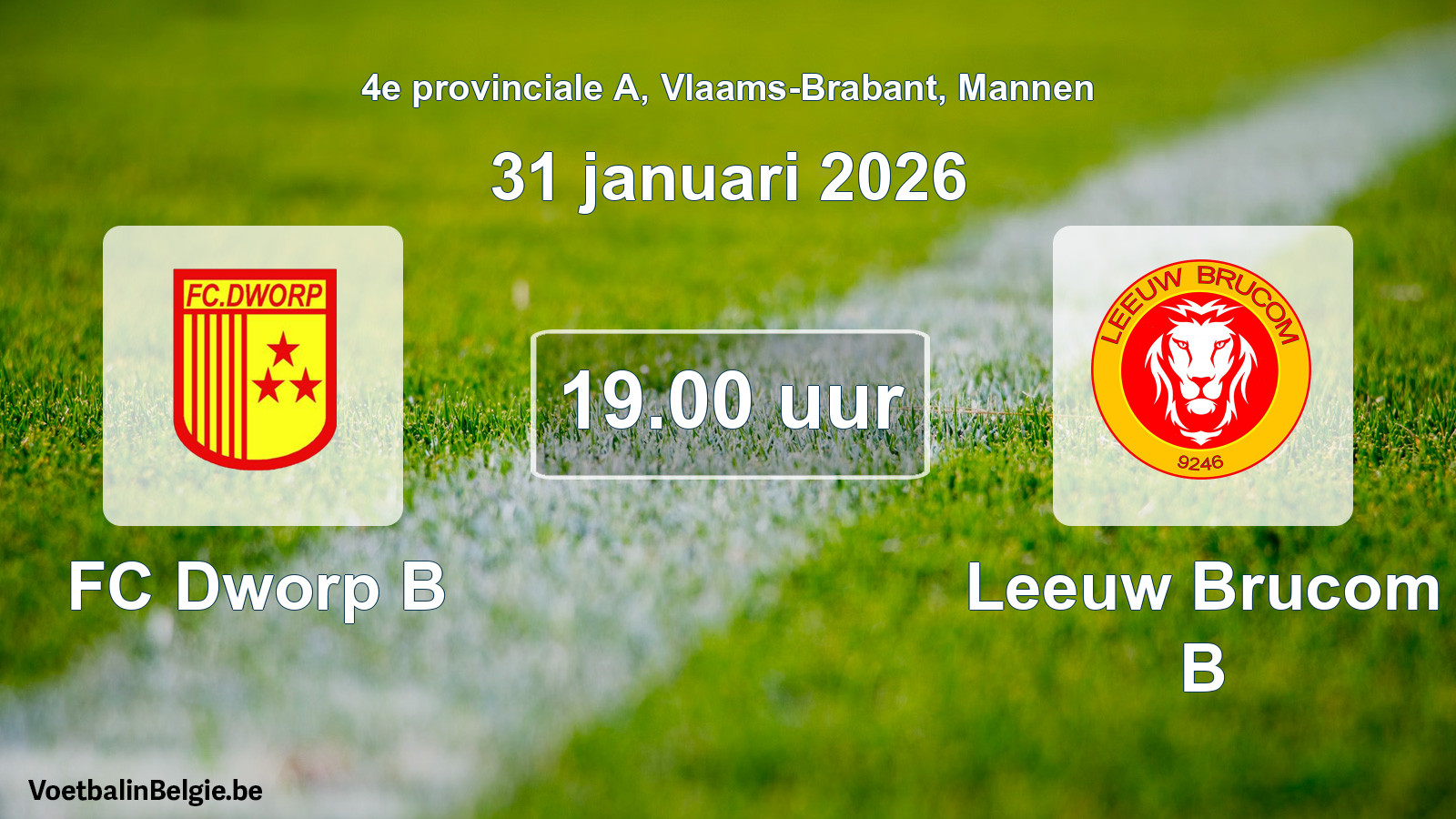 Scheduled match men football: FC Dworp B - Leeuw Brucom B (31 January 2026)