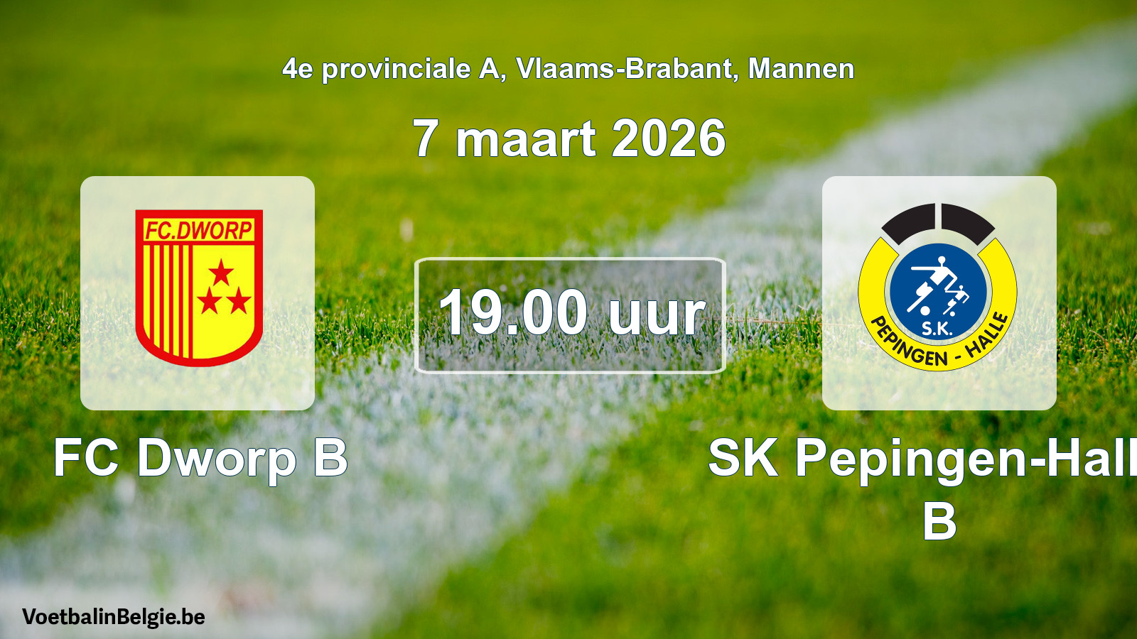 Scheduled match men football: FC Dworp B - SK Pepingen-Halle B (7 March 2026)